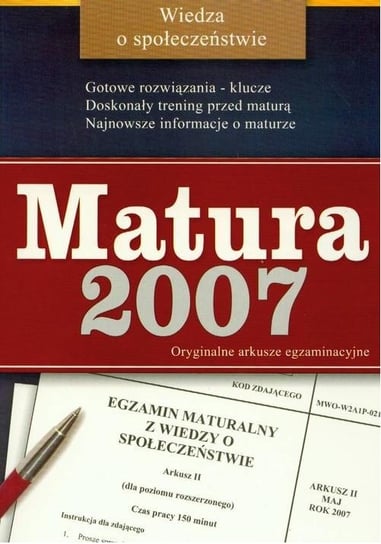 Matura 2007. Wiedza o społeczeństwie Opracowanie zbiorowe