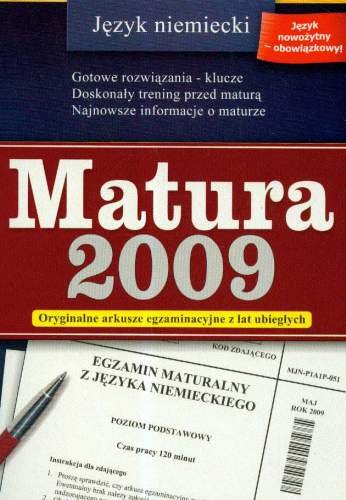 Matura 2009. Język niemiecki Opracowanie zbiorowe