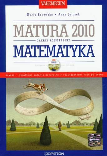 Matura 2010. Matematyka. Zakres rozszerzony+CD Borowska Maria, Jatczak Anna