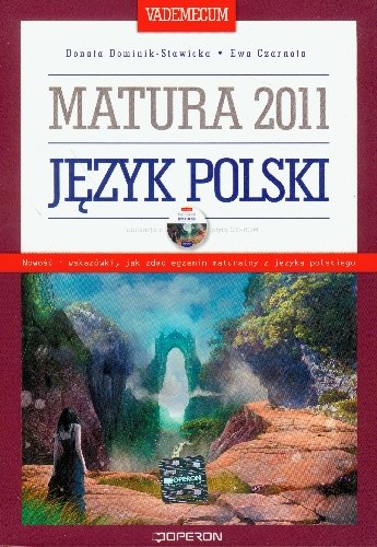 Matura 2011. Język polski. Vademecum + CD Dominik-Stawicka Donata, Czarnota Ewa