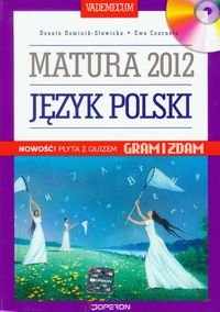 Matura 2012. Język polski. Vademecum + CD Dominik-Stawicka Donata, Czarnota Ewa