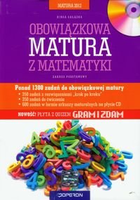Matura 2012. Matematyka obowiązkowa. Zakres podstawowy + CD Gałązka Kinga