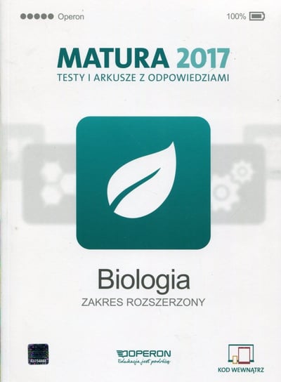Matura 2017. Biologia. Testy i arkusze z odpowiedziami. Zakres rozszerzony Michalik Anna