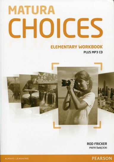 Matura Choices. Elementary Workbook + CD Fricker Rod, Święcicki Piotr