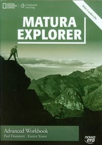 Matura Explorer Advanced Workbook. Szkoła ponadgimnazjalna + 3CD Dummett Paul, Yeates Eunice