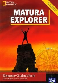 Matura explorer. Elementary student's book Hughes John, Polit Beata