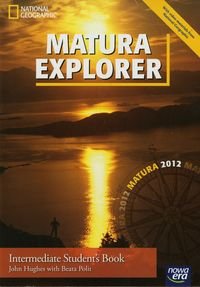 Matura Explorer Intermediate. Student's Book + CD + Gramatyka i słownictwo. Liceum, technikum Hughes John, Polit Beata