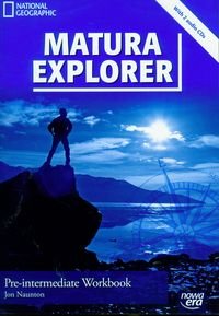 Matura explorer. Pre-intermediate workbook. Szkoła ponadgimnazjalna + CD Naunton Jon