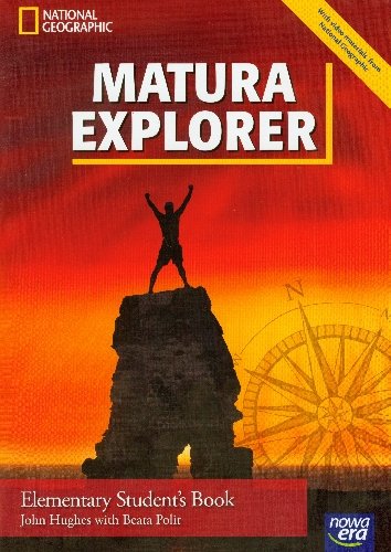 Matura explorer. Student's book + CD elementary Hughes John, Polit Beata
