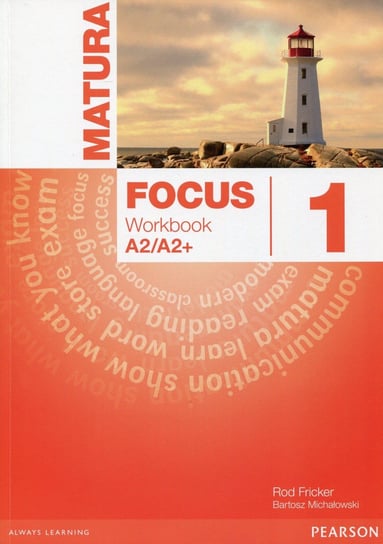Matura. Focus 1. Workbook Fricker Rod, Michałowski Bartosz