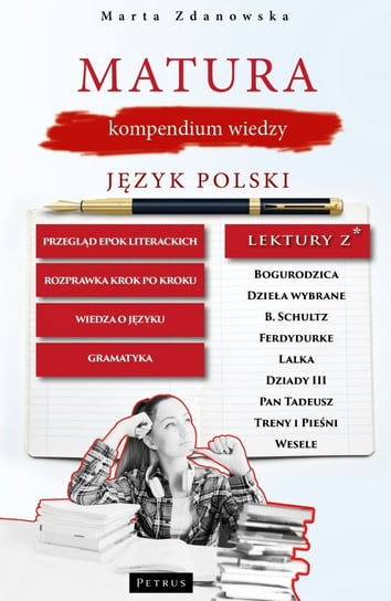 Matura, kompendium wiedzy. Język polski Zdanowska Marta