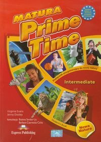 Matura Prime Time. Intermediate. Podręcznik + CD Nowa matura Evans Virginia, Dooley Jenny