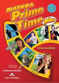 Matura Prime Time PLUS. Intermediate. Class CD Dooley Jenny, Evans Virginia