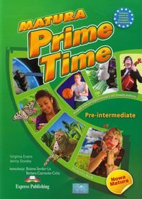 Matura prime time pre-intermediate. Student's book. Podręcznik przygotowujący do nowej matury + eBook Evans Virginia, Dooley Jenny