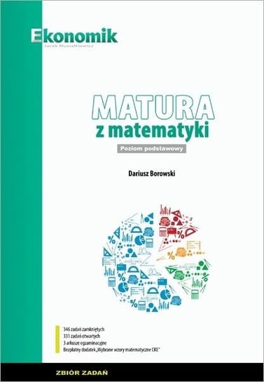 Matura z matematyki ZP Zbiór zadań w.2021 EKONOMIK Ekonomik