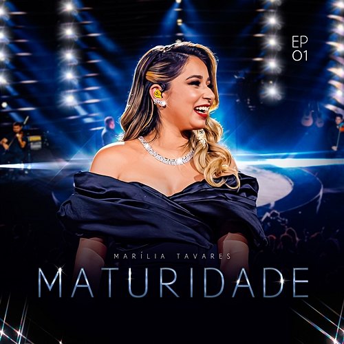 Maturidade - EP 01 Marília Tavares