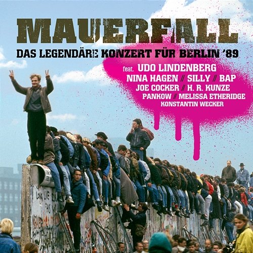 Mauerfall - Das legendäre Konzert für Berlin '89 Various Artists