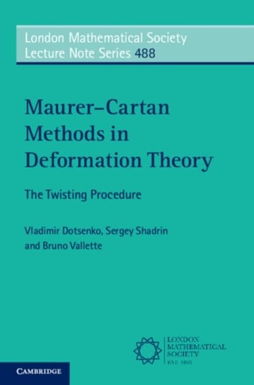 Maurer-Cartan Methods in Deformation Theory: The Twisting Procedure Opracowanie zbiorowe