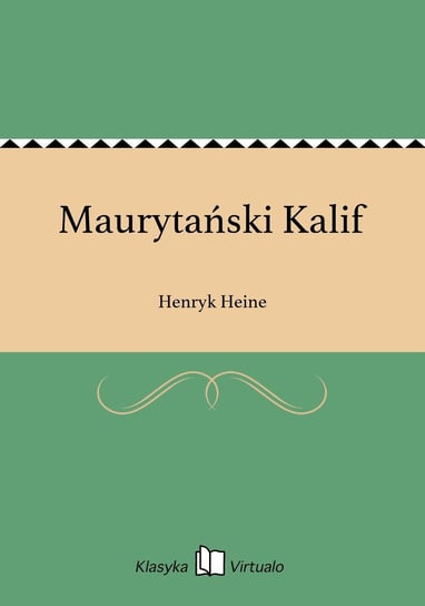 Maurytański Kalif Heine Henryk