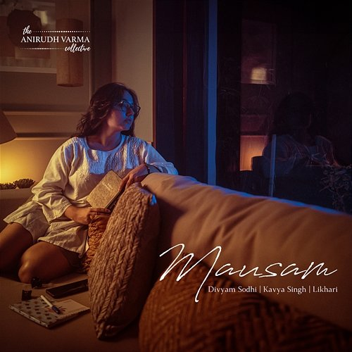 Mausam The Anirudh Varma Collective, Divyam Sodhi feat. Likhari, Kavya Singh