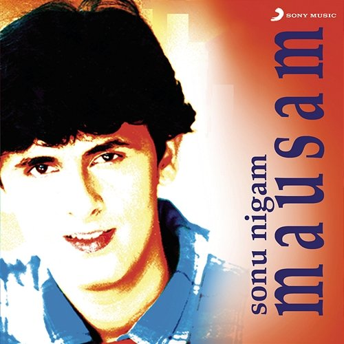 Mausam Sonu Nigam