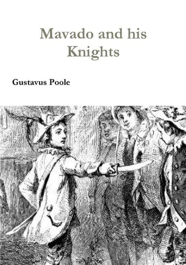 Mavado and his Knights Poole Gustavus