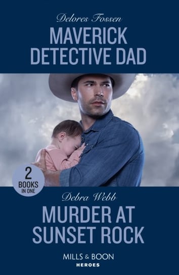 Maverick Detective Dad / Murder At Sunset Rock Fossen Delores