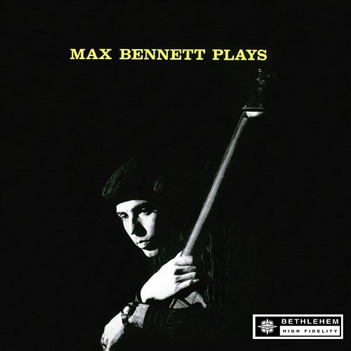 Max Bennett Plays Max Bennett Quintet