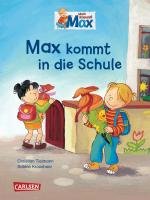 Max-Bilderbücher: Max kommt in die Schule Tielmann Christian