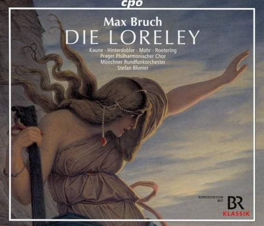 Max Bruch Die Loreley Various Artists