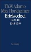 Max Horkheimer. Briefwechsel 1927 - 1969 Adorno Theodor W., Horkheimer Max