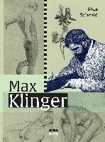 Max Klinger: Monografie Schmid Max
