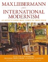 Max Liebermann and International Modernism Berghahn Books