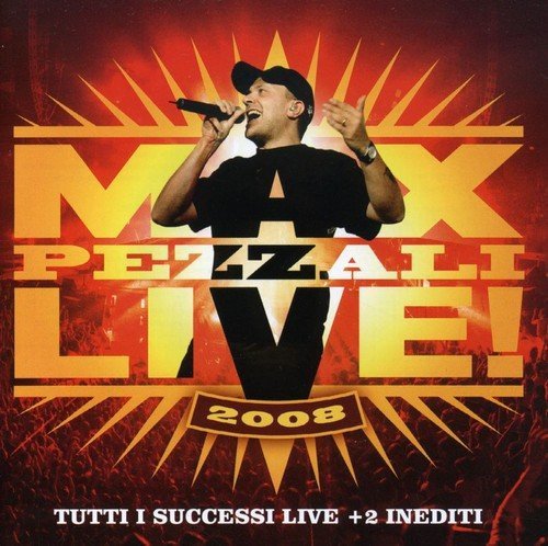 Max Live 2009 Pezzali Max