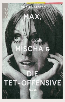 Max, Mischa und die Tet-Offensive Rowohlt Taschenbuch