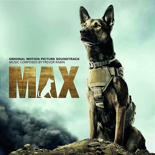 Max (Original Motion Picture Soundtrack) Trevor Rabin