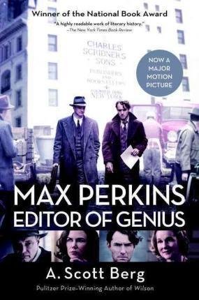 Max Perkins: Editor of Genius Berg Scott A.