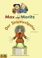 Max und Moritz. Der Struwwelpeter Busch Wilhelm, Hoffmann Heinrich