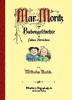 Max und Moritz, eine Bubengeschichte in sieben Streichen Busch Wilhelm