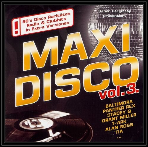 Maxi Disco. Volume 3 Various Artists