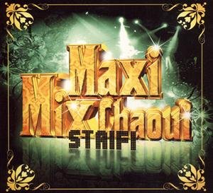 Maxi Mix Chaoui Staifi Various Artists