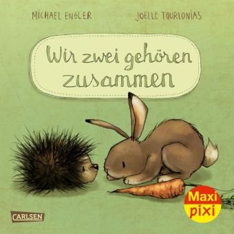 Maxi Pixi 335: Wir zwei gehören zusammen Carlsen Verlag