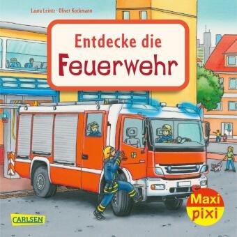 Maxi Pixi 397: Entdecke die Feuerwehr Carlsen Verlag