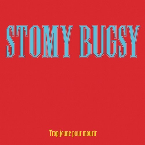 Maxi Spe Stomy Bugsy