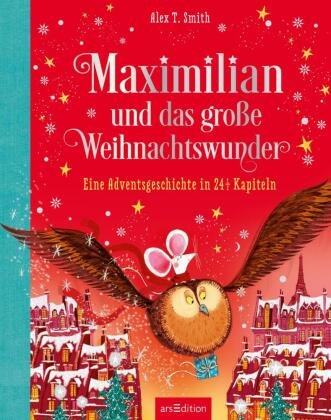 Maximilian und das große Weihnachtswunder (Maximilian 2) Ars Edition