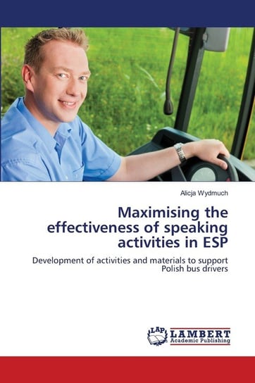 Maximising the effectiveness of speaking activities in ESP Wydmuch Alicja