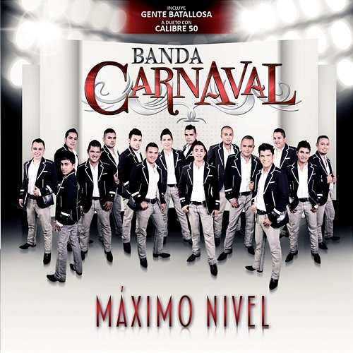 Máximo Nivel Banda Carnaval