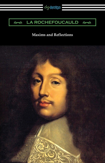 Maxims and Reflections La Rochefoucauld