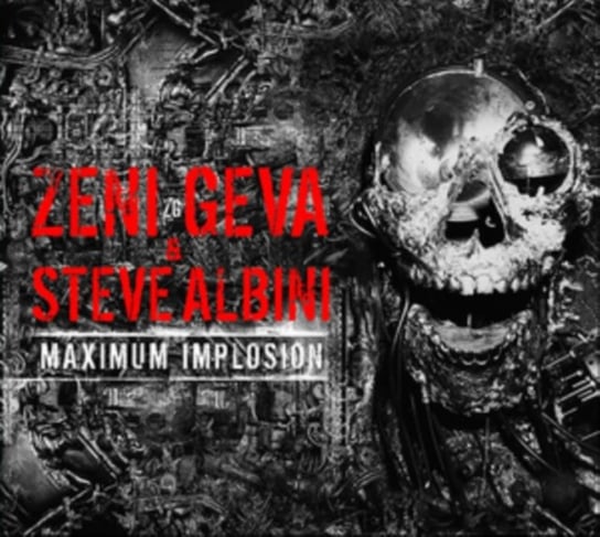Maximum Implosion Zeni Geva, Albini Steve