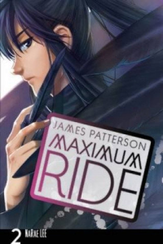 Maximum Ride: Manga Volume 2 Patterson James